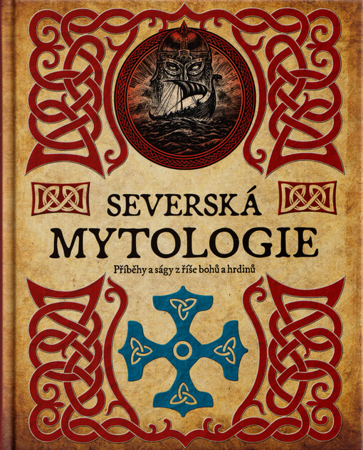 Severská mytologie : příběhy a ságy z říše bohů a hrdinů