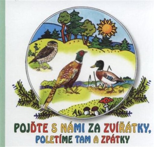 Pojďte s námi za zvířátky, poletíme tam a zpátky