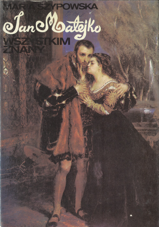 Jan Matejko : wszystkim znany