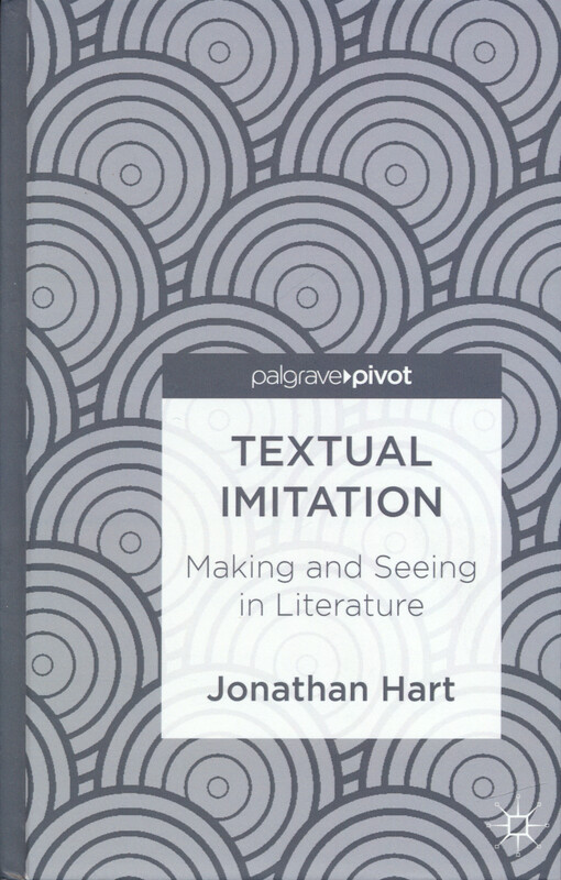 Textual imitation : making and seeing in literature