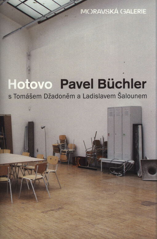 Pavel Büchler s Tomášem Džadoněm a Ladislavem Šalounem : hotovo