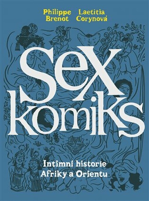 Sex komiks : intimní historie Afriky a Orientu