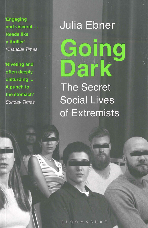 Going dark : the secret social lives of extremists