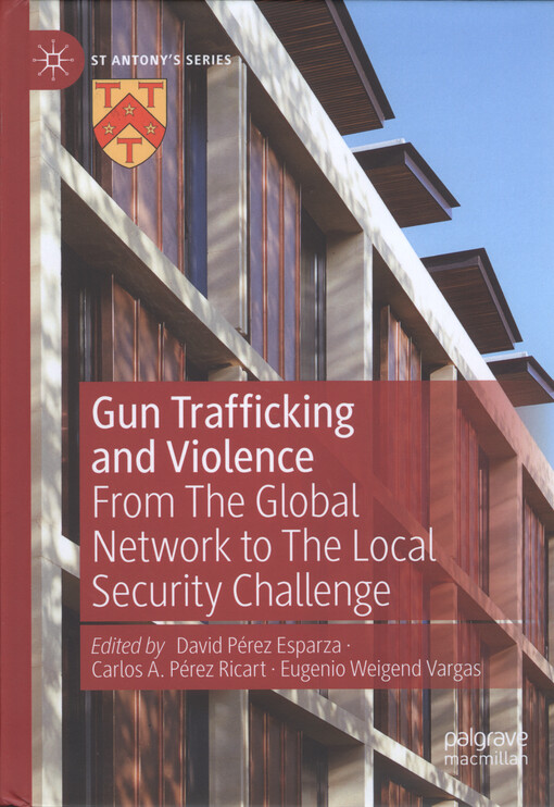 Gun trafficking and violence : from the global network to the local security challenge