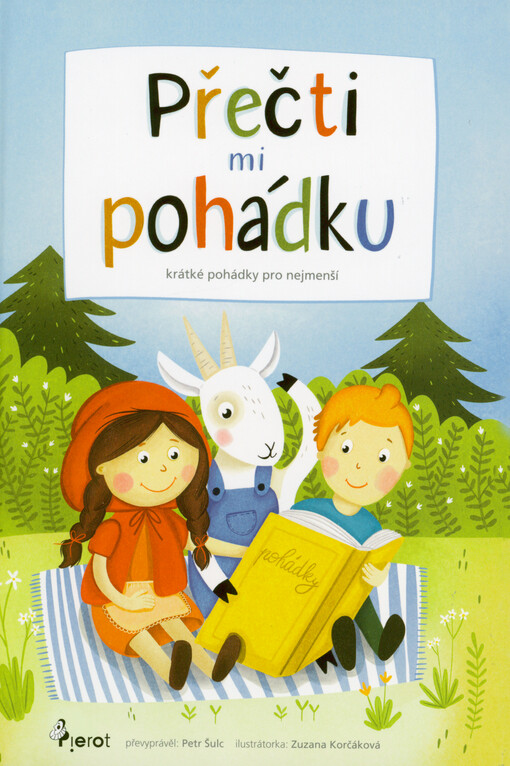 Přečti mi pohádku : krátké pohádky pro nejmenší