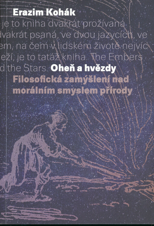Oheň a hvězdy : filosofická zamýšlení nad morálním smyslem přírody