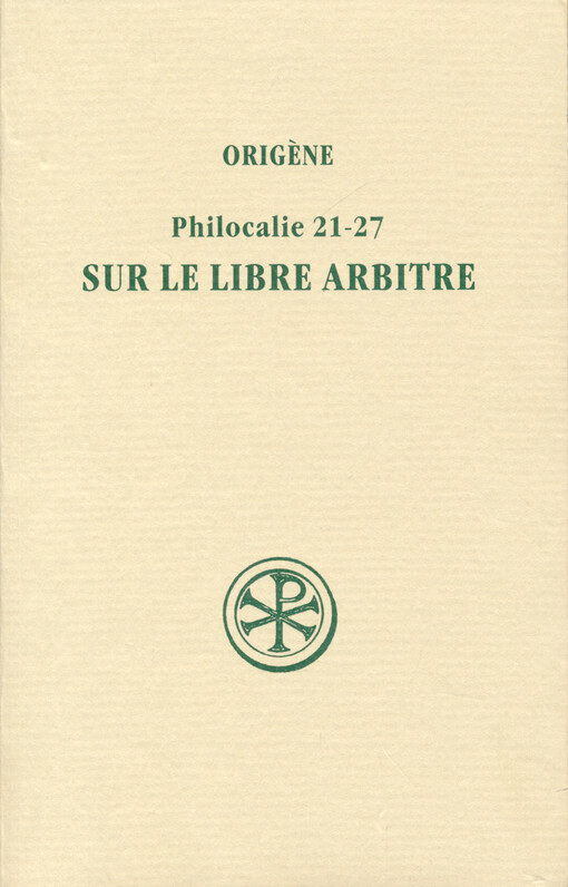 Philocalie 21-27 : sur le libre arbitre