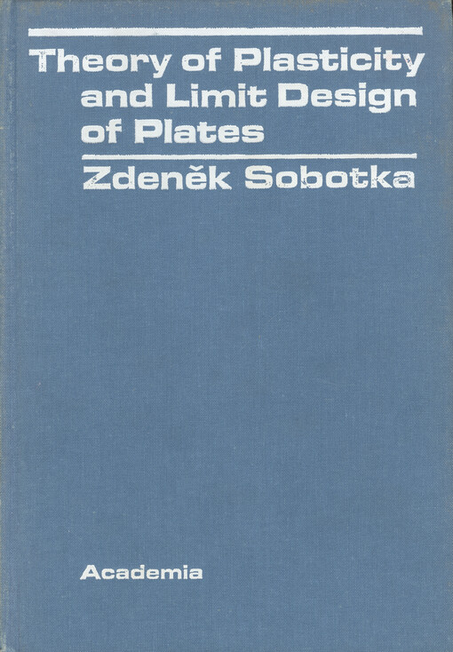 Theory of plasticity and limit design of plates