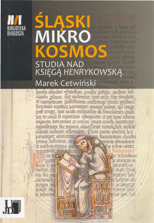 Śłąski mikrokosmos : studia nad Księgą henrykowską