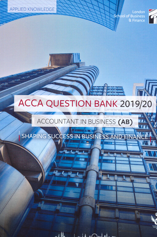Accountant in business : question bank : for exams until August 2020