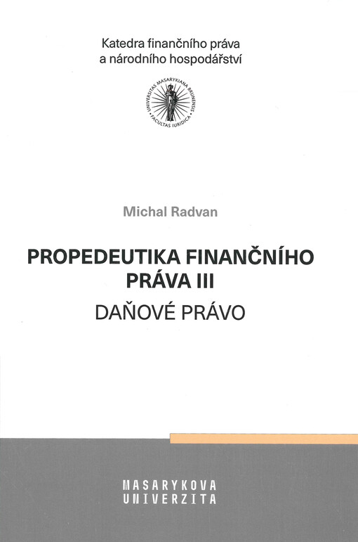 Propedeutika finančního práva. III, Daňové právo