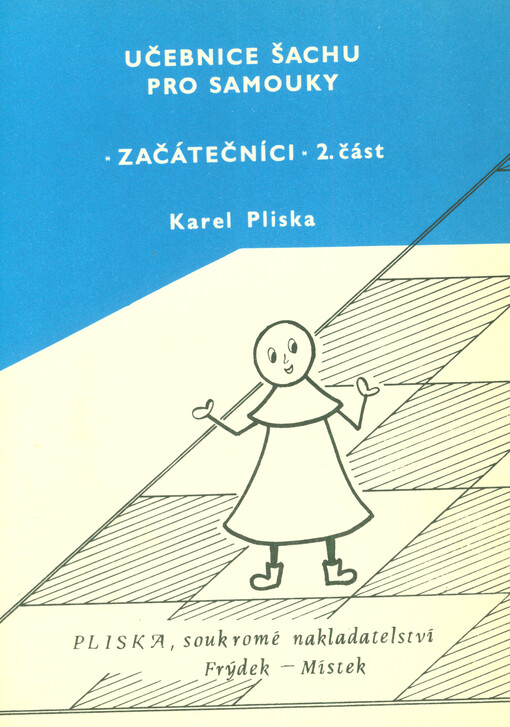 Učebnice šachu pro samouky.Začátečníci, 2. díl