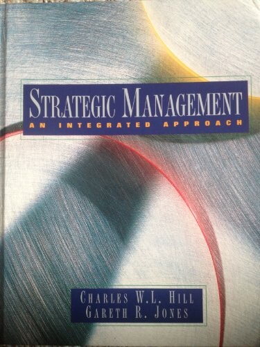 Strategic Management: An Integrated Approach (Business College Titles)