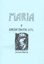 Maria a dnešní životní styl : májové promluvy