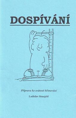 Dospívání : příprava ke svátosti biřmování