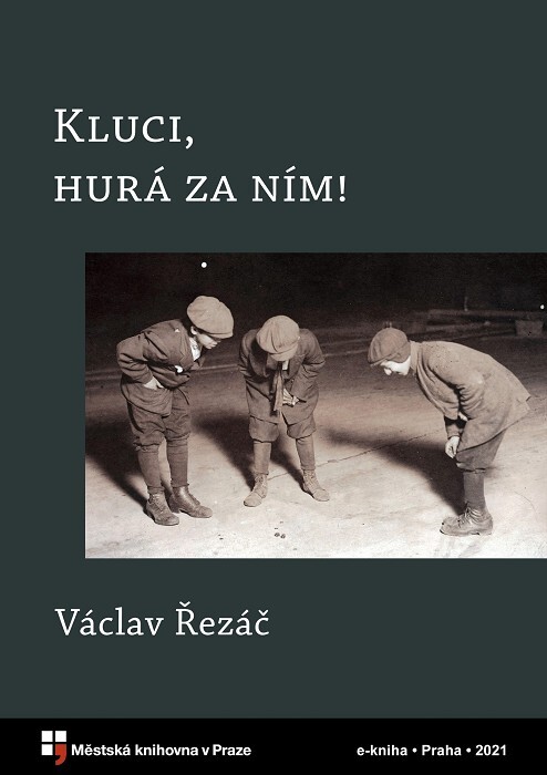 Kluci, hurá za ním!
