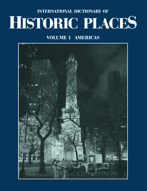International dictionary of historic places, Volume 1