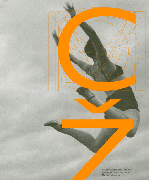 Civilizovaná žena : ideál i paradox prvorepublikové vizuální kultury