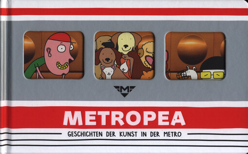 Metropea : Geschichten der Kunst in der Metro