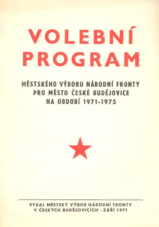 Volební program městského výboru národní fronty pro město České Budějovice na období 1971-1975