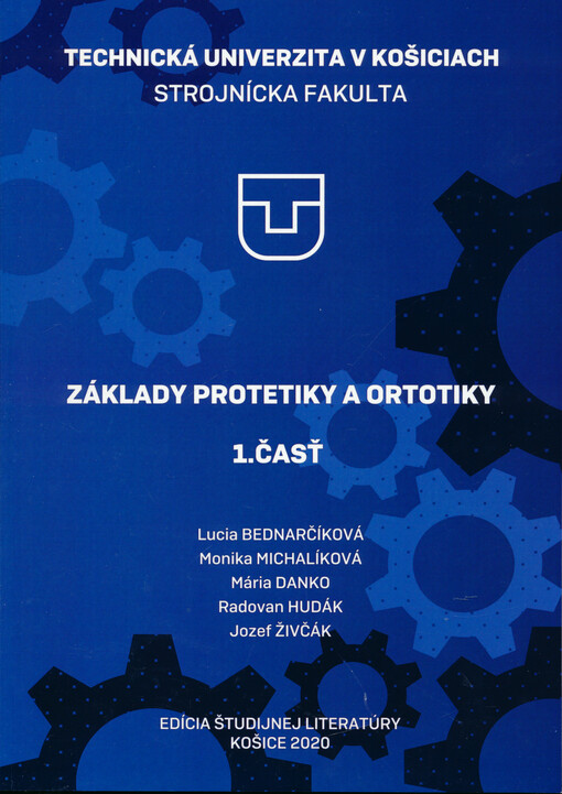 Základy protetiky a ortotiky. 1. časť