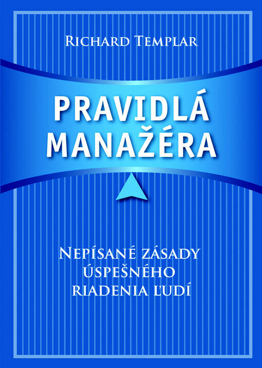 Pravidlá manažéra -- Nepísané zásady úspešného riadenia ľudí