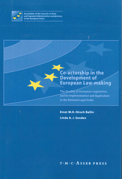 Co-actorship in the development of European law-making : the quality of European legislation and its implementation and application in the national legal order