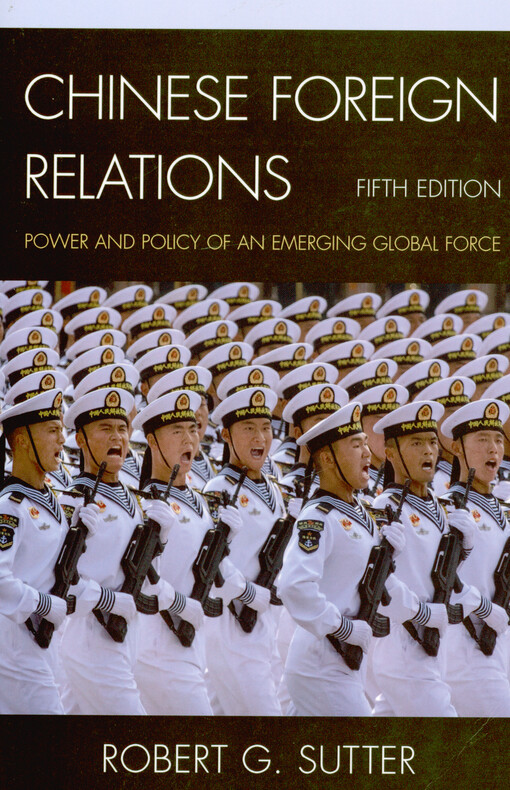 Chinese foreign relations : power and policy of an emerging global force