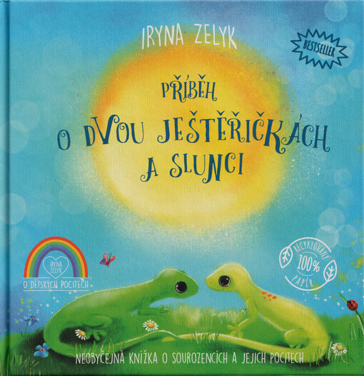 Příběh o dvou ještěřičkách a slunci : neobyčejná knížka o sourozencích a jejich pocitech