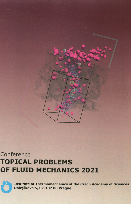 Topical problems of fluid mechanics 2021 : conference : February 17-19, 2021 : proceedings