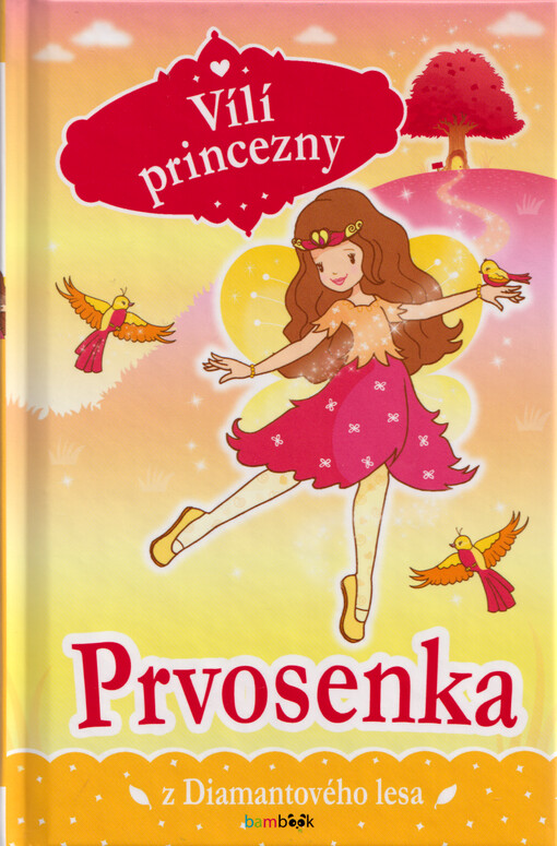 Vílí princezny. Prvosenka z Diamantového lesa