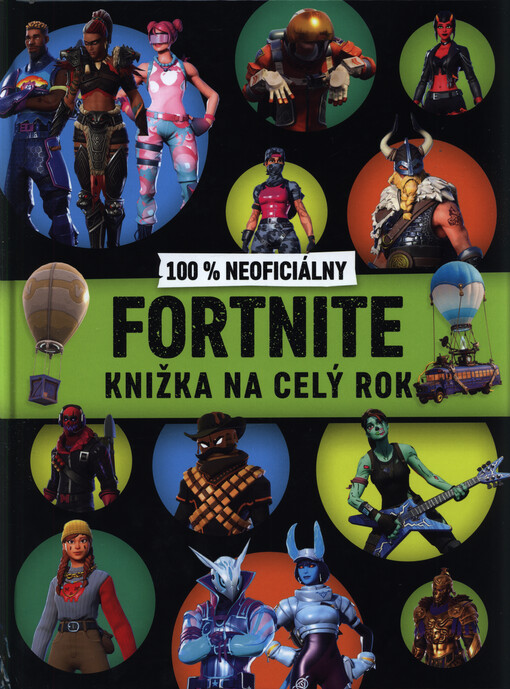 100% neoficiálny Fortnite : knižka na celý rok
