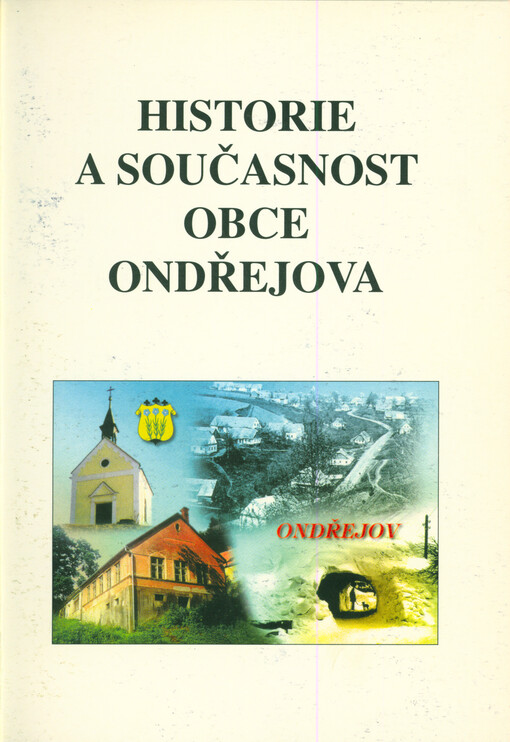 Historie a současnost obce Ondřejova