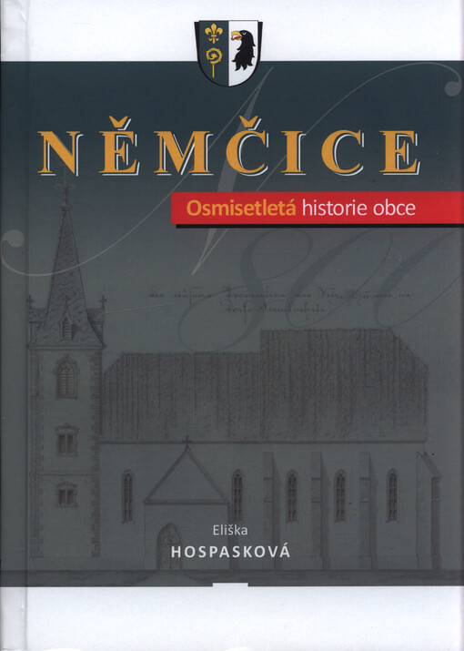 Němčice : osmisetletá historie obce