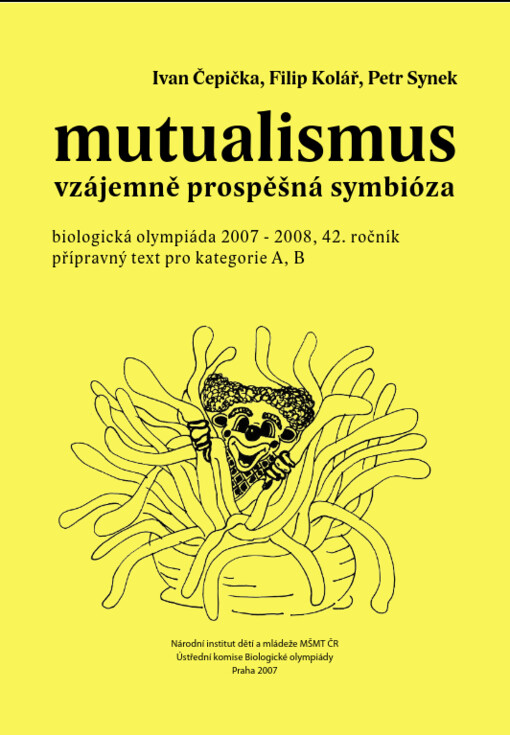 Mutualismus : vzájemně prospěšná symbióza : přípravný text pro kategorie A, B