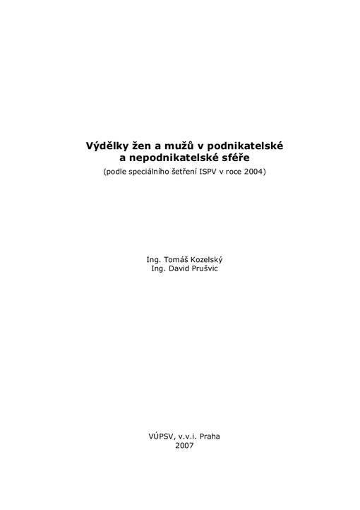 Výdělky žen a mužů v podnikatelské a nepodnikatelské sféře : (podle speciálního šetření ISPV v roce 2004)