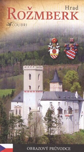 Hrad Rožmberk : obrazový průvodce
