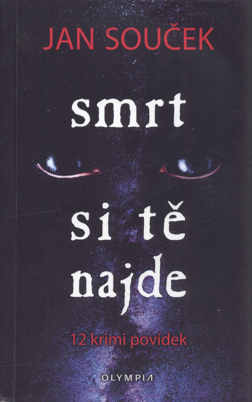 Smrt si tě najde : 12 krimi povídek