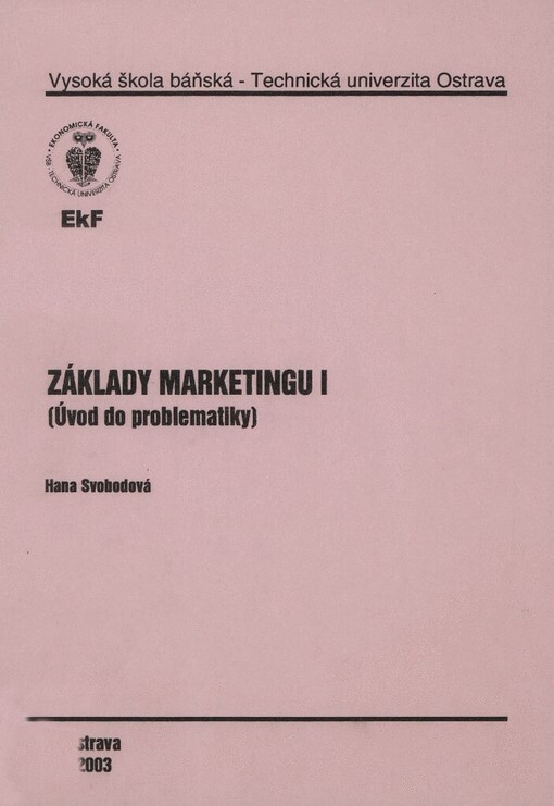 Základy marketingu I: (úvod do problematiky)