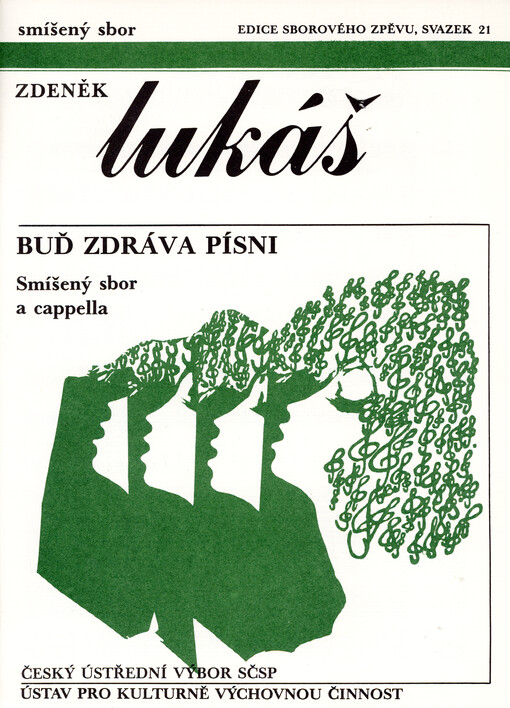 Buď zdráva písni, op. 191 smíšený sbor a cappella na stejnojmennou báseň Václava Fischera