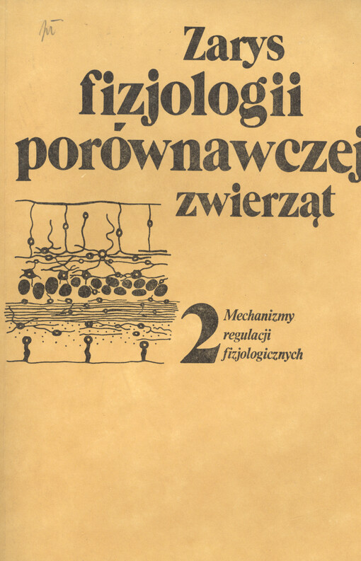 Zarys fizjologii porównawczej zwierząt. 2, Mechanizmy regulacji fizjologicznych