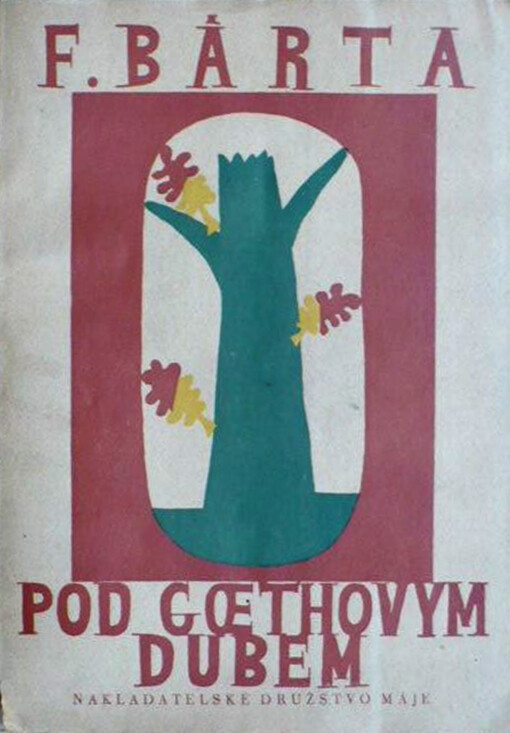 Pod Goethovým dubem a jiné prosy