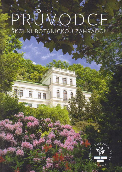 Průvodce školní botanickou zahradou