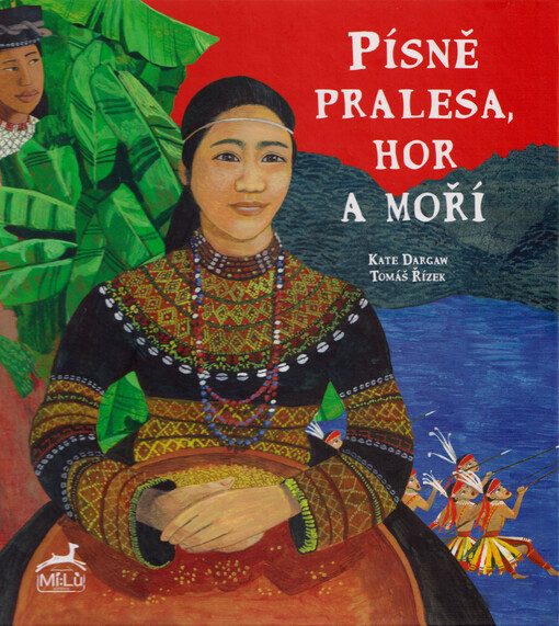 Písně pralesa, hor a moří