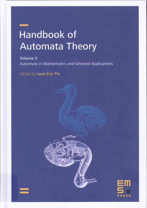 Handbook of automata theory. Volume II. Automata in mathematics and selected applications