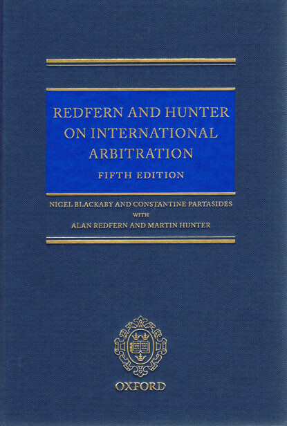 Redfern and Hunter on international arbitration