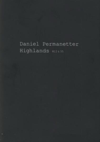 Daniel Permanetter: highlands #12&35