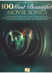 100 Most Beautiful Movie Songs for Piano (odkaz v elektronickém katalogu)