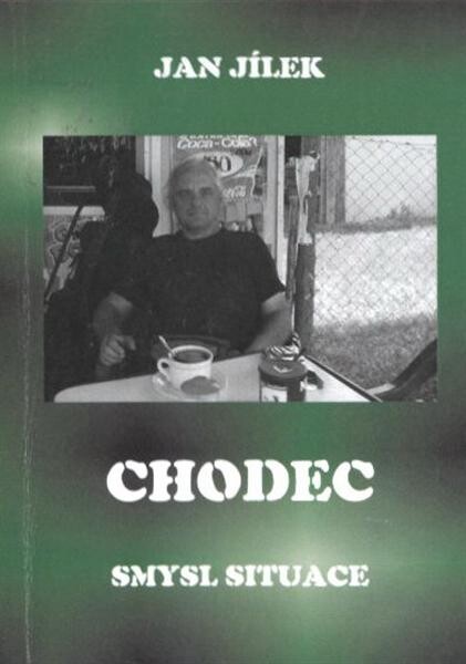 Chodec : [smysl situace]