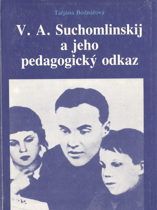 V. A. Suchomlinskij a jeho pedagogický odkaz
